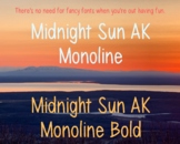 Midnight Sun AK Monoline Font -- Medium and Bold