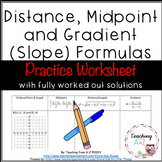 Midpoint, Distance and Gradient (Slope) Formulas Practice 