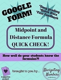 Midpoint and Distance Formula Quick Check - Google Form