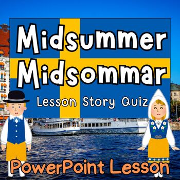 Preview of Midsummer Midsommar Swedish Story Tale PowerPoint Lesson Quiz for K 1st 2nd 3rd