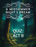 A MIDSUMMER NIGHT'S DREAM // Act 2 Quiz