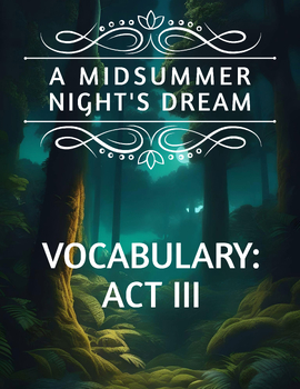 Preview of A MIDSUMMER NIGHT'S DREAM // Act 3 Vocabulary Review