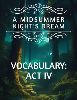 Preview of A MIDSUMMER NIGHT'S DREAM // Act 4 Vocabulary Review