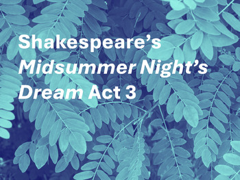 Preview of Midsummer Night's Dream Activities, Act 3.