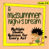 Midsummer Night's Dream Multiple Choice Quizzes for Each Act