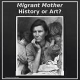 Migrant Mother  History or Art?