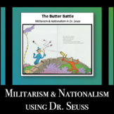 Militarism & Nationalism in Dr. Suess's "The Butter Battle