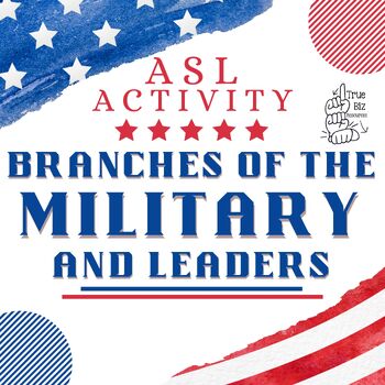 Preview of Military Branches and Leaders ASL Activity and Lesson