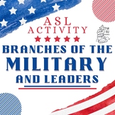 Military Branches and Leaders ASL Activity and Lesson