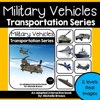 Preview of Military Vehicles Transportation Adapted Book Unit with Real Images-- 2 levels