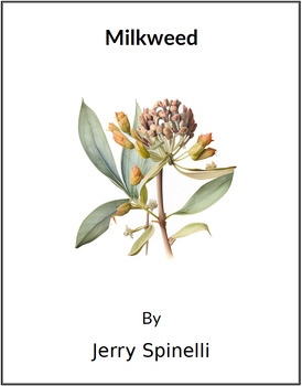 Preview of Milkweed by Jerry Spinelli - (Lesson Plan)