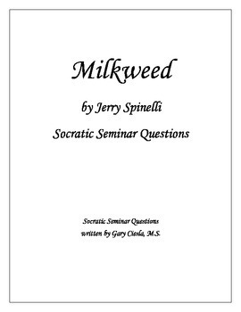 Preview of Milkweed by Jerry Spinelli: Socratic Seminar Questions