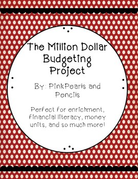 Preview of Million Dollar Budgeting Project for Enrichment, Money, or End of the Year