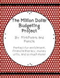 Million Dollar Budgeting Project for Enrichment, Money, or