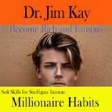 Millionaire Habits: Soft Skills of the Behaviors of the Ri