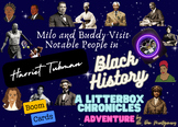 Milo & Buddy Visit Harriet Tubman: Black History Month - B