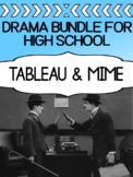 Mime and Tableau DRAMA BUNDLE!