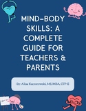 Mind-Body Skills: A Complete Guide for Teachers and Parents