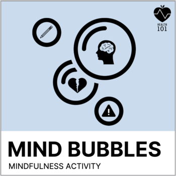Preview of Mind Bubbles: Mindfulness Activity for any Mental Health Lesson or SEL Unit