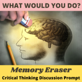 Critical Thinking What Would You Do Activity: Mind Erasing