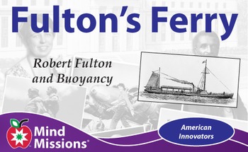 Preview of STEM - Robert Fulton and Buoyancy