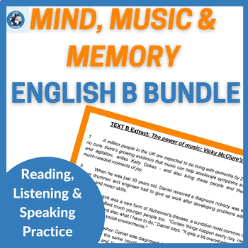 Preview of Mind, Music & Memory: IB DP English B HL Unit: Reading, Listening & Speaking