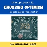 MindUp Lesson 11: Choosing Optimism (Self-Regulation, Ment