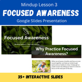 MindUp Lesson 3: Focused Awareness (Self-Regulation, Menta