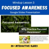 MindUp Lesson 3: Focused Awareness (Self-Regulation, Menta