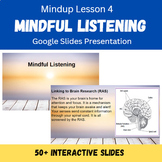 MindUp Lesson 4: Mindful Listening (Self-Regulation, Menta