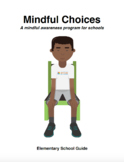Mindful Choices: Elementary School Program