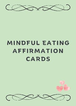 Preview of Mindful Eating Affirmation Cards. Weight Management. (Green)