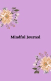 Mindful Journal for Students & Educators (Images & Positiv
