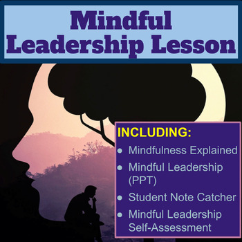 Preview of Mindful Leadership / Mindfulness / Leadership Style