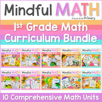 Mindful MATH Curriculum BUNDLE - 10 Units for First Grade