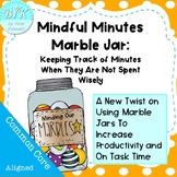 Mindful Minutes Marble Jar:  Keeping Track of Unwisely Spe