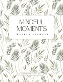 Mindful Moments Weekly Planner for Teachers