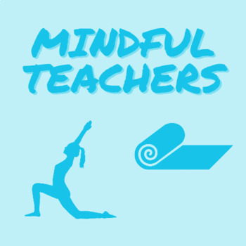 Preview of Mindful Teachers: Teacher Wellness Bundle