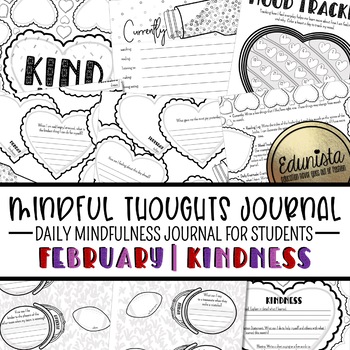 Preview of Mindful Thoughts Journal: February/Kindness Mindfulness Activities for Students