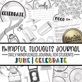 Mindful Thoughts Journal: June/Celebrate Mindfulness Activ