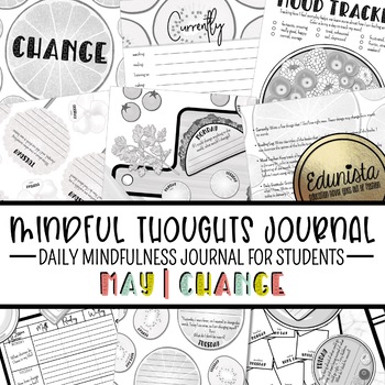 Preview of Mindful Thoughts Journal: May/Change - Mindfulness / SEL Journal