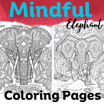 Preview of Mindful elephant Coloring Pages Coloring Book for Big Kids and Adults