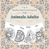 Mindful patterns coloring book for animlas adults