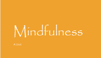 Preview of Mindfulness: A Unit