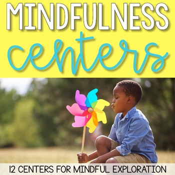 Preview of Mindfulness Centers: 12 Mindfulness Activities