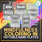 Mindfulness Coloring In EDITABLE Student Name Plate Tag La