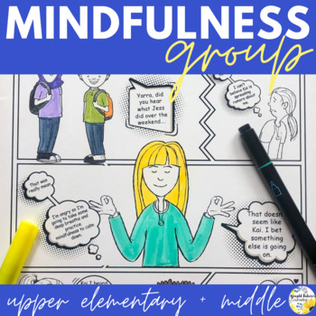 Preview of Mindfulness Counseling Group - Strategies to Self-Reflect & Practice Mindfulness