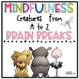 Mindfulness Creatures from A to Z Brain Breaks