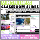 Mindfulness Daily Classroom Slides with Timers