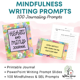 Mindfulness Journal with 100 Writing Prompts for SEL: Prin